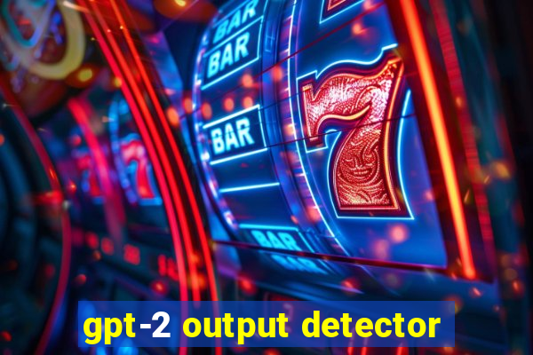 gpt-2 output detector