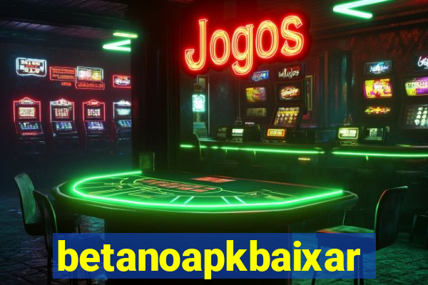 betanoapkbaixar