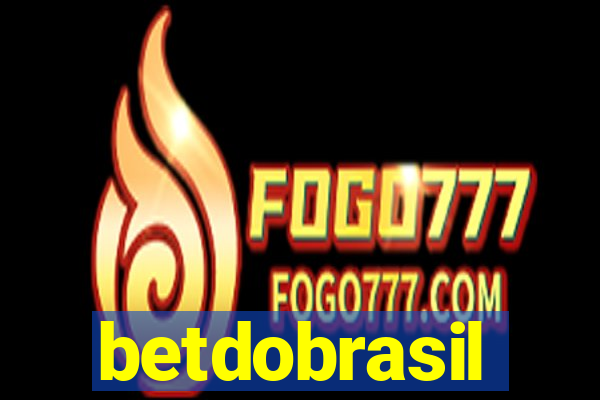 betdobrasil