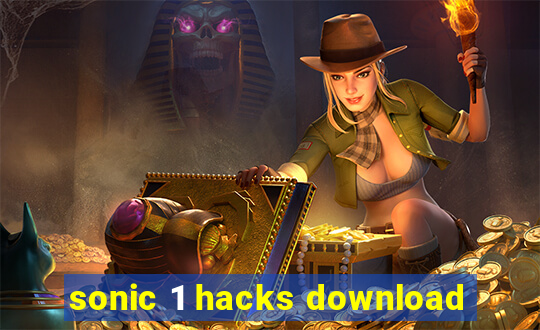 sonic 1 hacks download