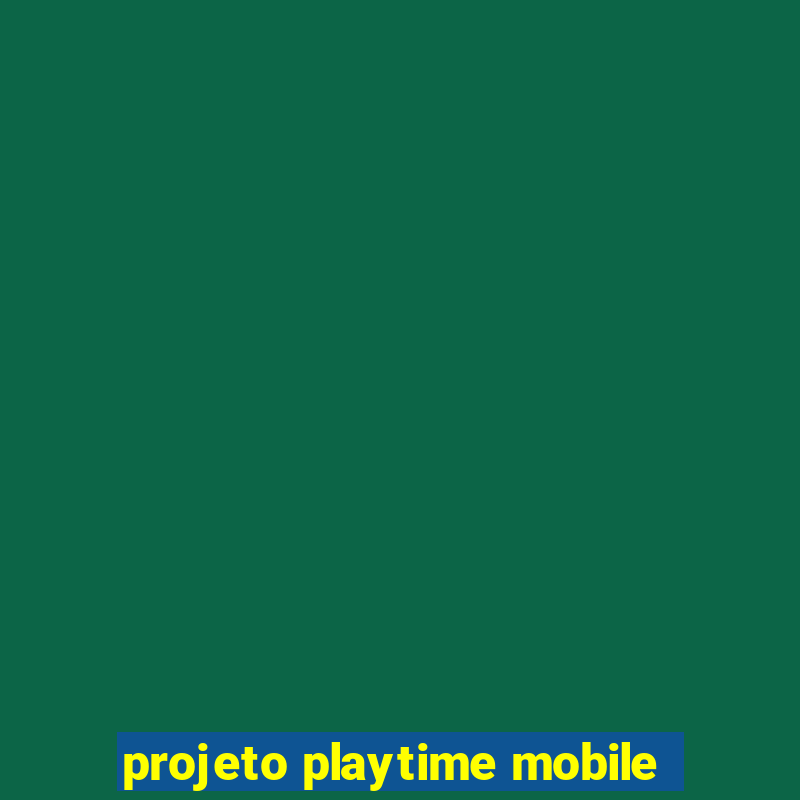 projeto playtime mobile