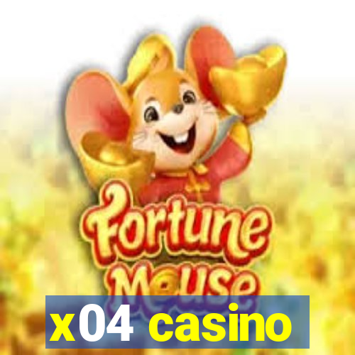 x04 casino