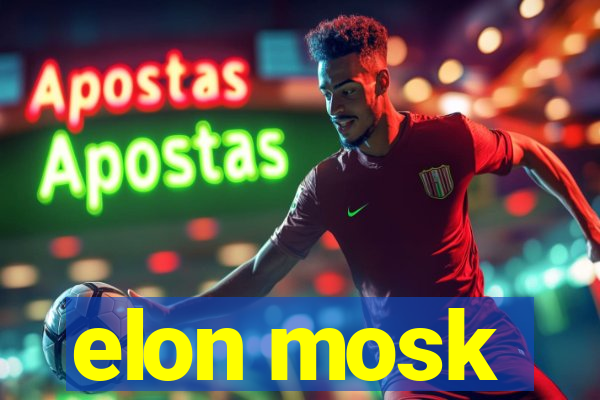 elon mosk