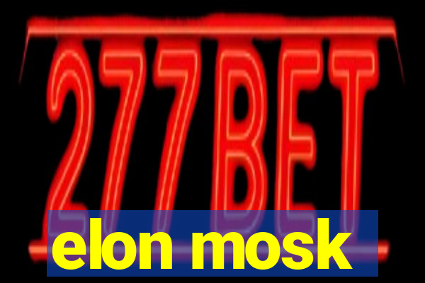 elon mosk