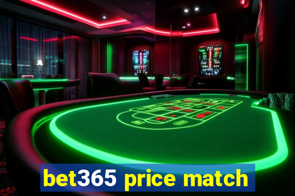 bet365 price match