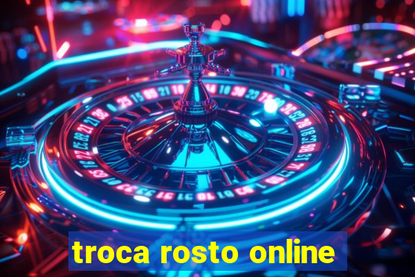 troca rosto online