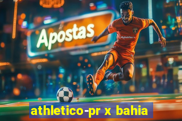 athletico-pr x bahia