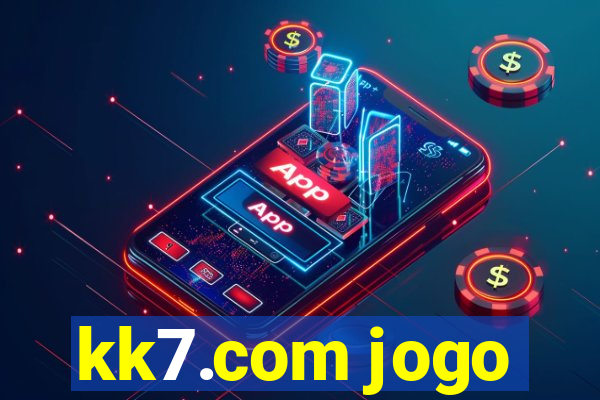 kk7.com jogo