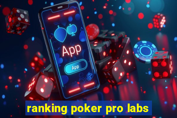 ranking poker pro labs