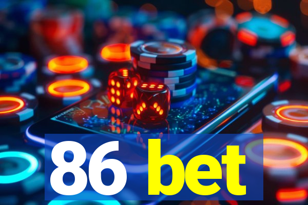 86 bet