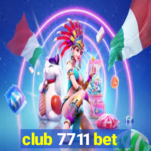 club 7711 bet