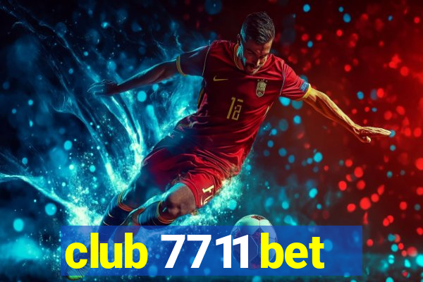 club 7711 bet