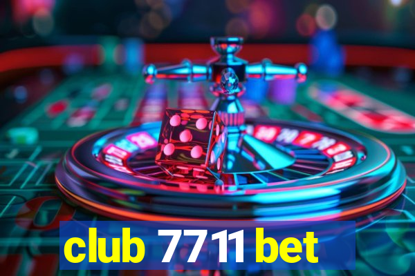 club 7711 bet