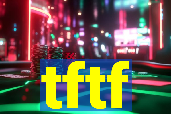 tftf