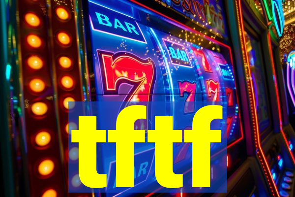 tftf