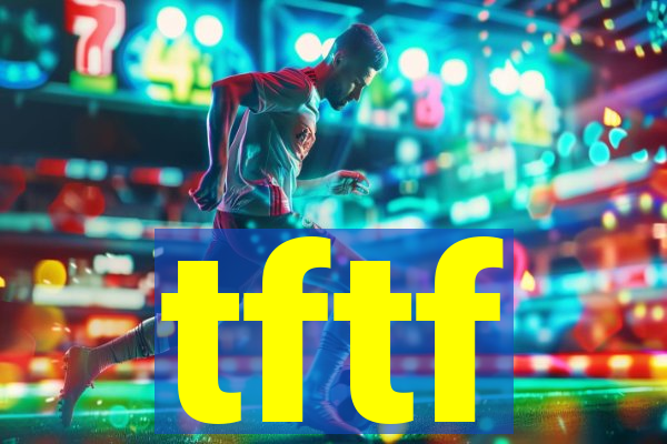 tftf