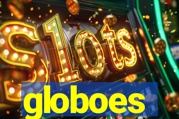 globoes