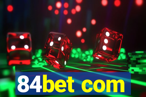 84bet com