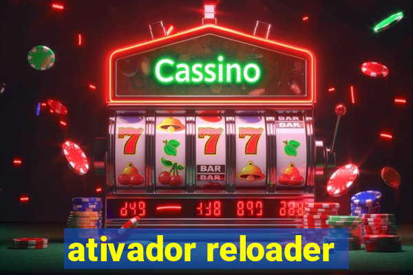 ativador reloader