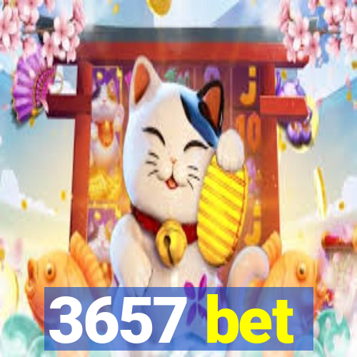 3657 bet