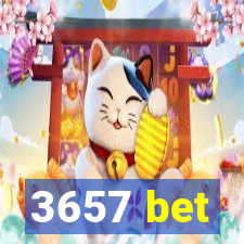 3657 bet