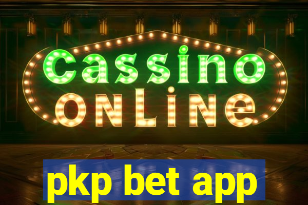 pkp bet app