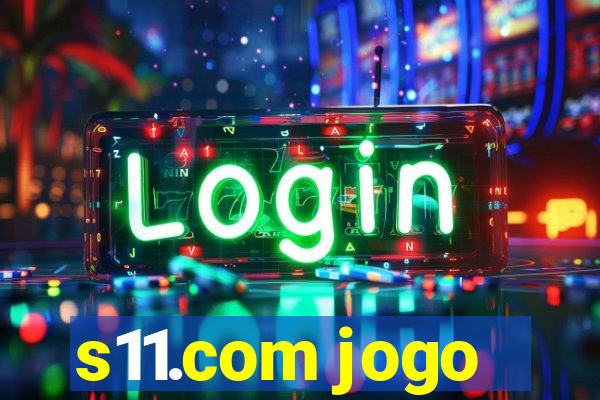 s11.com jogo