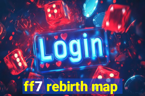 ff7 rebirth map