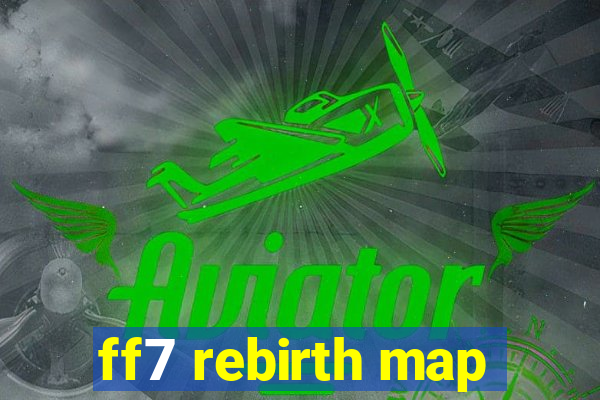 ff7 rebirth map