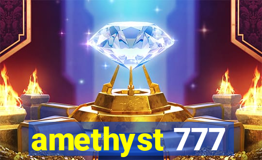 amethyst 777