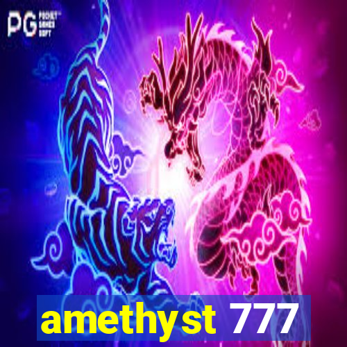 amethyst 777