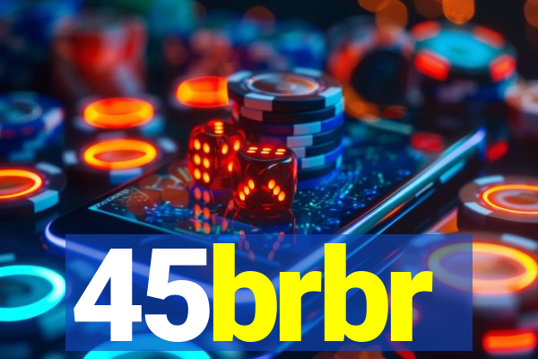 45brbr