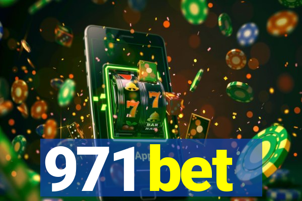 971 bet