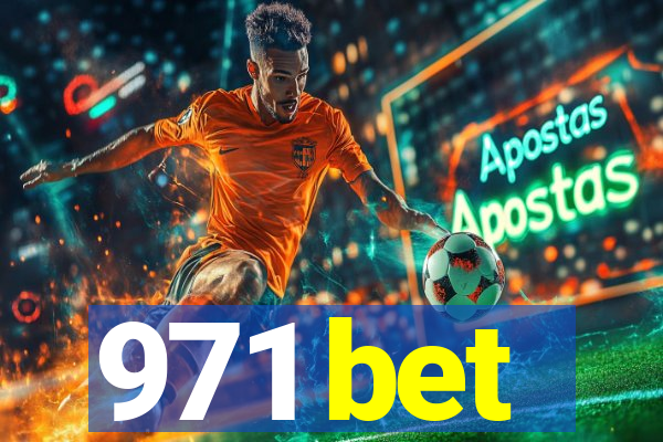 971 bet