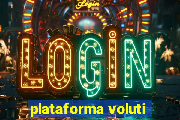 plataforma voluti