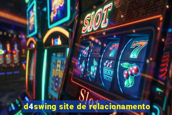 d4swing site de relacionamento