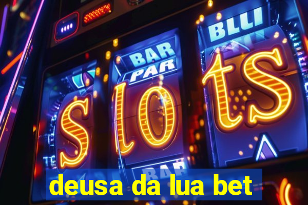 deusa da lua bet