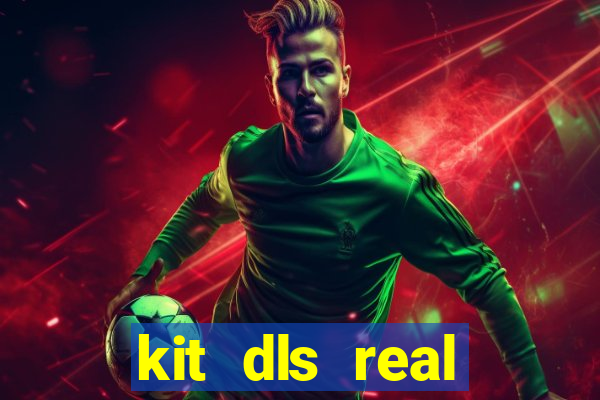 kit dls real madrid 2018