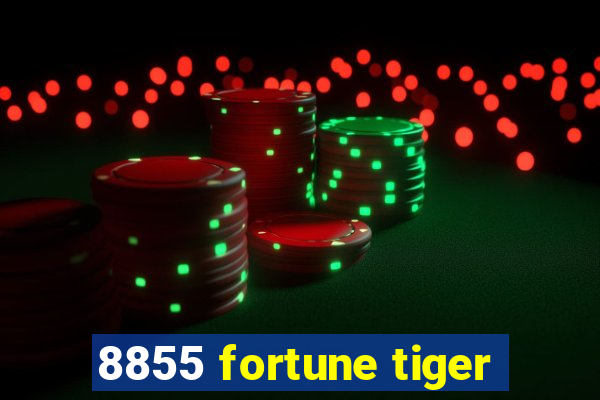 8855 fortune tiger