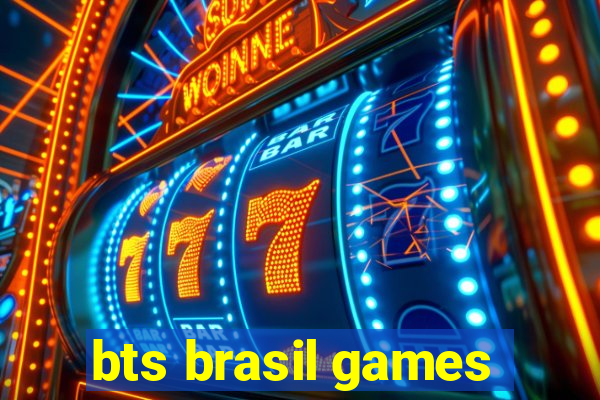 bts brasil games