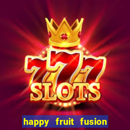 happy fruit fusion paga mesmo