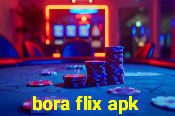 bora flix apk