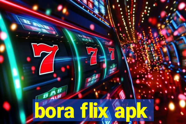 bora flix apk