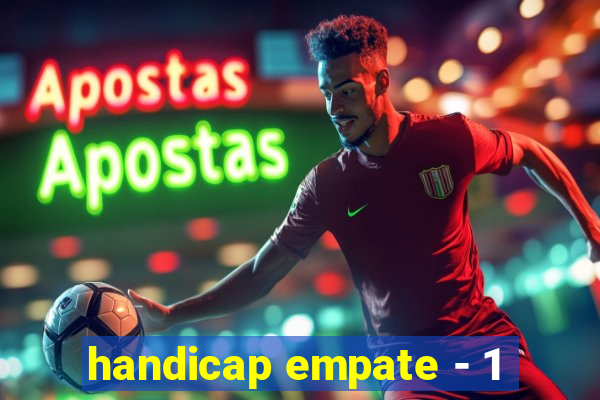 handicap empate - 1