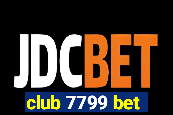 club 7799 bet