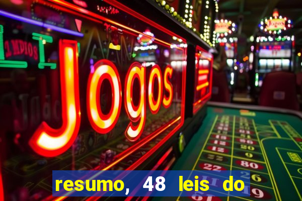 resumo, 48 leis do poder pdf