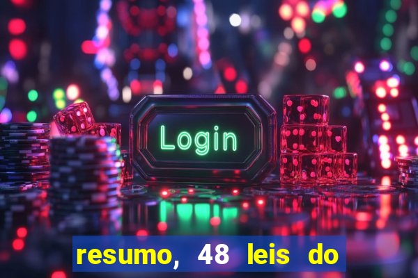 resumo, 48 leis do poder pdf