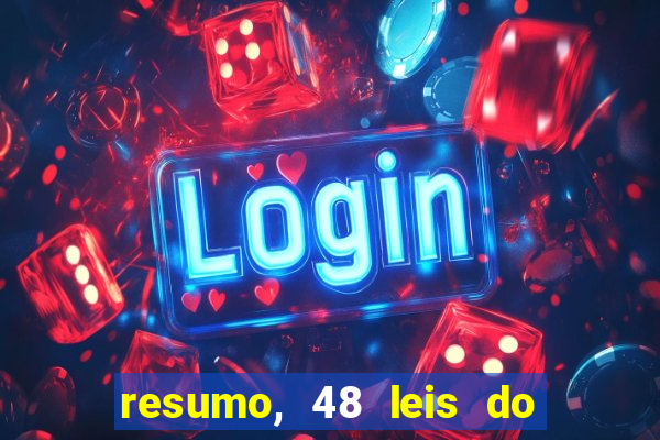 resumo, 48 leis do poder pdf