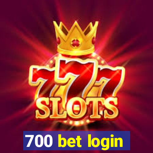 700 bet login