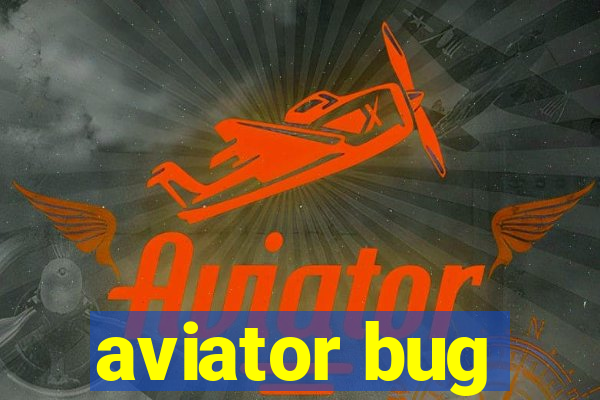 aviator bug